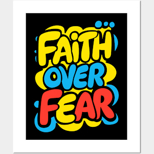 Faith Over Fear Posters and Art